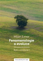 Fenomenologie a evoluce - Milan Exner