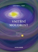 Vnitřní moudrost - Louise L. Hay