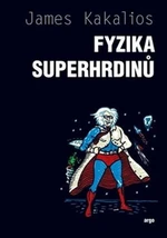 Fyzika superhrdinů - James Kakalios