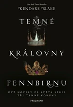 Temné královny Fennbirnu - Kendare Blake - e-kniha