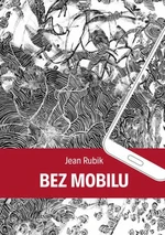 Bez mobilu - Jean Rubik