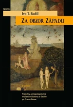 Za obzor Západu - Ivo T. Budil