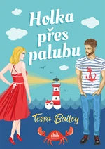 Holka přes palubu, Bailey Tessa