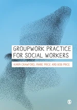 Groupwork Practice for Social Workers