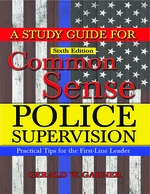 A Study Guide for Common Sense Police Supervision