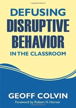 Defusing Disruptive Behavior in the Classroom