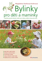 Kniha: Bylinky pro děti a maminky od Staňková-Kröhnová Magdaléna