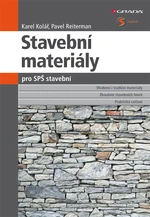 Stavební materiály pro SPŠ stavební, Kolář Karel