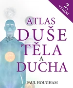 Kniha: Atlas duše, těla a ducha od Hougham Paul