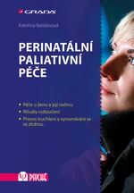 Kniha: Perinatální paliativní péče od Ratislavová Kateřina