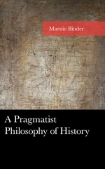 A Pragmatist Philosophy of History