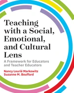 Teaching with a Social, Emotional, and Cultural Lens