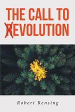 THE CALL TO (R)EVOLUTION