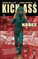 Kick-Ass Nářez - Mark Millar, John Romita jr.