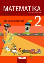 Matematika 2/1. díl Pracovní učebnice - Milan Hejný, Darina Jirotková, Jana Slezáková-Kratochvílová