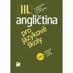 Angličtina pro jazykové školy III. - Jaroslav Peprník, Stella Nangonová, Christopher Hopkinson