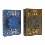 The Book of Strange New Things - Michel Faber