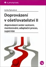 Doprovázení v ošetřovatelství II - Lenka Špirudová