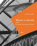 Skryto ve slovech - Vladislav Dudák