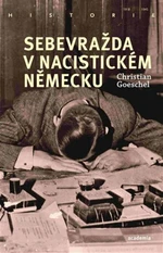 Sebevražda v nacistickém Německu - Christian Goeschel