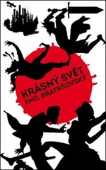 Krásný svět - Emil Bratršovský