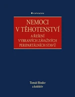 Nemoci v těhotenství - Tomáš Binder, Blanka Vavřinková