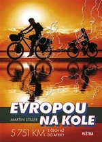 Evropou na kole - Martin Stiller