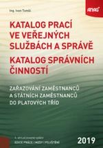 ANAG Katalog prací ve veřejných službách a správě, Katalog správních činností – zařazování zaměstnanců a státních zaměstnanců do platových tříd 2019 -