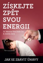 Získejte zpět svou energii - Juliette Jarre, Maurice Tran