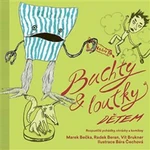 Buchty a loutky dětem - Marek Bečka, Radek Beran, Vít Brukner, Bára Čechová