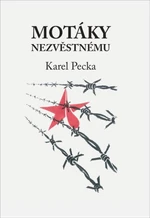 Motáky nezvěstnému - Karel Pecka