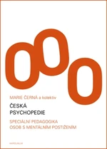 Česká psychopedie - Marie Černá, Iva Strnadová, Jan Šiška, Tamara Kainová - e-kniha