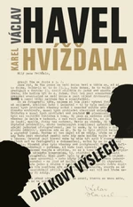 Dálkový výslech - Karel Hvížďala, Václav Havel