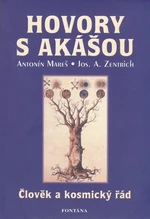 Hovory s Akášou - Josef A. Zentrich, Antonín Mareš