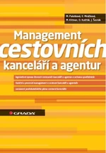 Management cestovních kanceláří a agentur - Monika Palatková, Eva Mráčková, Milan Kittner, Ondřej Kašťák, Josef Šesták - e-kniha