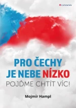 Pro Čechy je nebe nízko - Mojmír Hampl - e-kniha