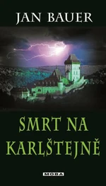 Smrt na Karlštejně - Jan Bauer