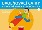 Uvolňovací cviky a tvarové prvky psacího písma - Karla Černá, Martina Grycová, Jiří Havel