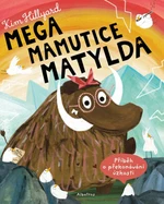 Mega mamutice Matylda - Kim Hillyard