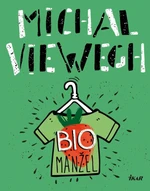 Biomanžel - Michal Viewegh