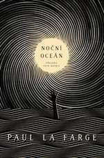 Noční oceán - Paul La Farge