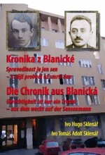 Kronika z Blanické - Spravedlnost je jen sen - z nějž probudí až smrti den - Ivo Hugo Sklenář, Ivo Tomáš Adolf Sklenář