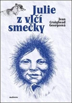 Julie z vlčí smečky - Vojtěch Jirásko, Jean Craighead Georgeová