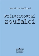 Příležitostní zoufalci - Kateřina Bečková