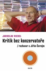 Kritik bez konzervatoře - Jaroslav Riedel