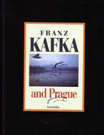 Franz Kafka and Prague - Karol Kállay