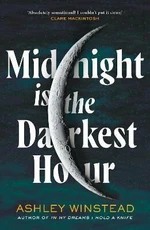 Midnight is the Darkest Hour - Ashley Winstead