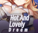 Hot And Lovely ：Dream PC Steam CD Key