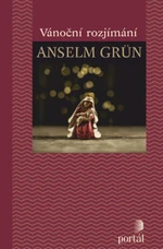 Vánoční rozjímání - Grün, Anselm