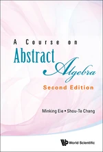 Course On Abstract Algebra, A (Second Edition)